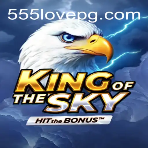 Descubra KingOfTheSky: O Novo Fenômeno dos Jogos com a Palavra-Chave 555love